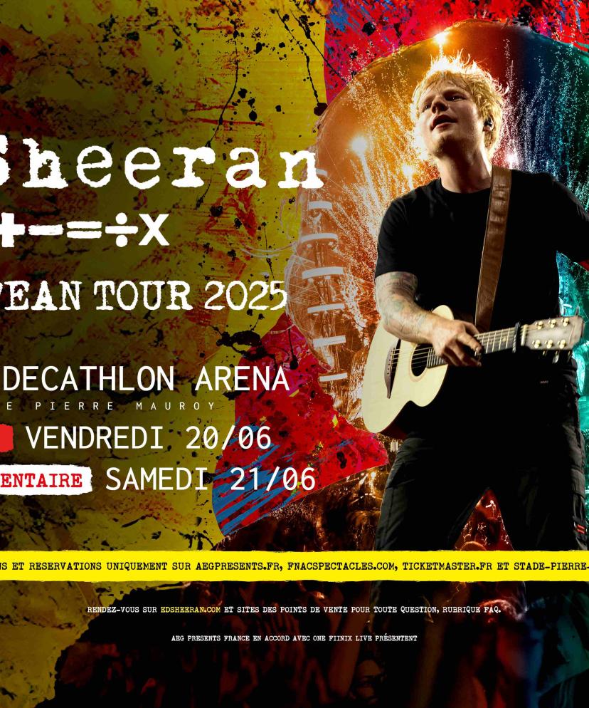 Concert Ed Sheeran VIP Decathlon Arena Pierre Mauroy Lille 